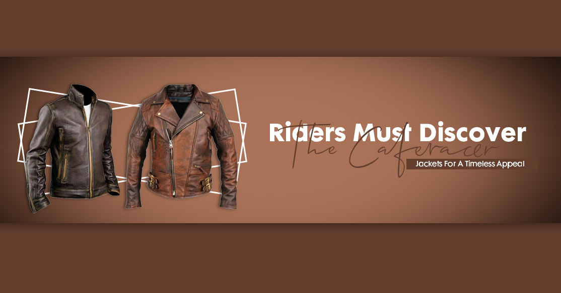 Riders Must Discover The Caferacer Jackets For A Timeless Appeal