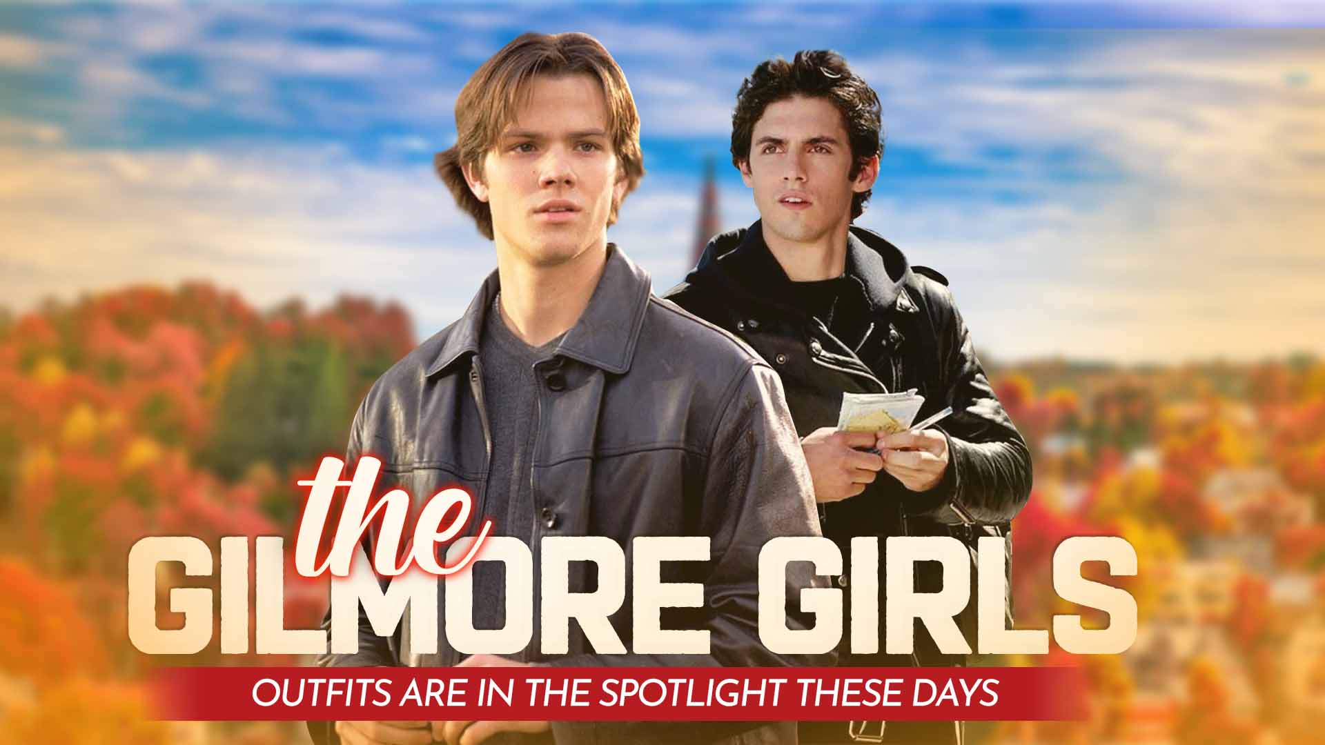 THE GILMORE GIRLS OUTFITS ARE IN THE SPOTLIGHT THESE DAYS
