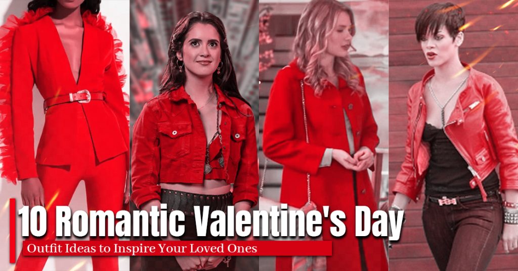 10 Romantic Valentine's Day Outfit Ideas to Inspire Your Loved Ones