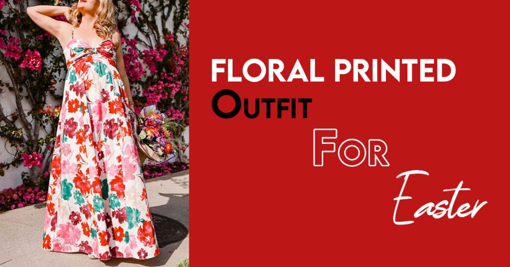 Top 11 Stylish Easter Day Outfit Ideas For Women In 2023
