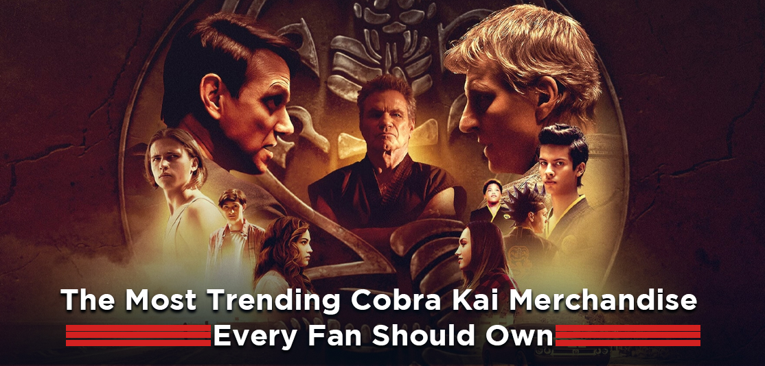 The Most Trending Cobra Kai Merchandise Every Fan Should Own