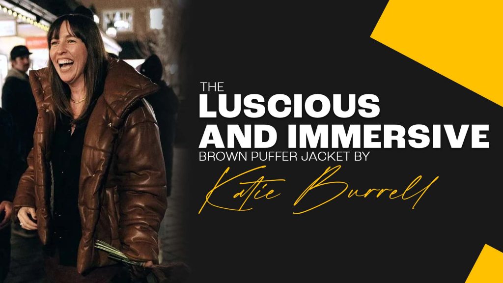The Luscious And Immersive Brown Puffer Jacket By Katie Burrell 