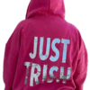 Just Trish Merch Hoodie